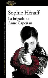 La brigada de Anne Capestan La brigada de Anne Capestan