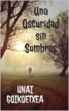 Una oscuridad sin sombras