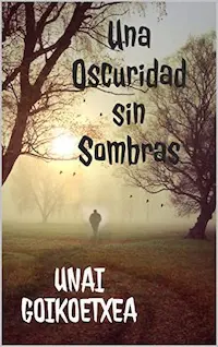 Una oscuridad sin sombras