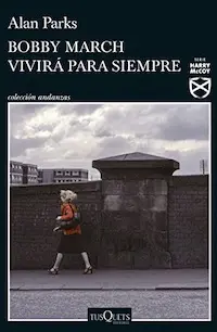 Bobby March vivirá para siempre