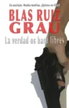 La verdad os hará libres