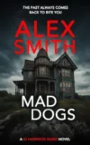 Mad Dogs
